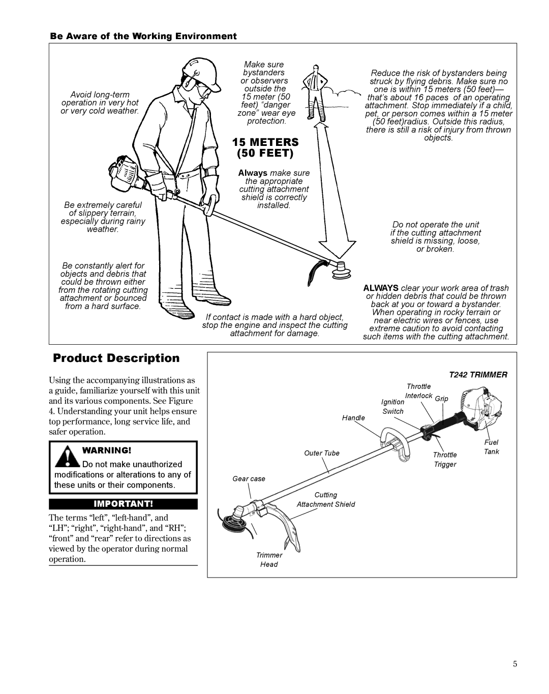 Shindaiwa T242, X7502800900 manual Product Description, Be Aware of the Working Environment 