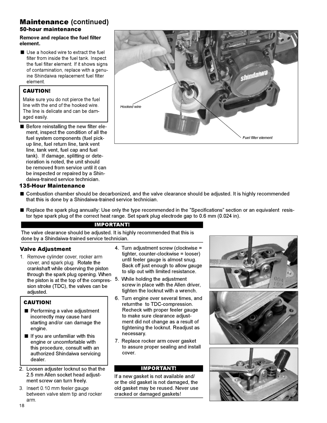 Shindaiwa X7502825601 Hour maintenance Remove and replace the fuel filter element, Hour Maintenance, Valve Adjustment 