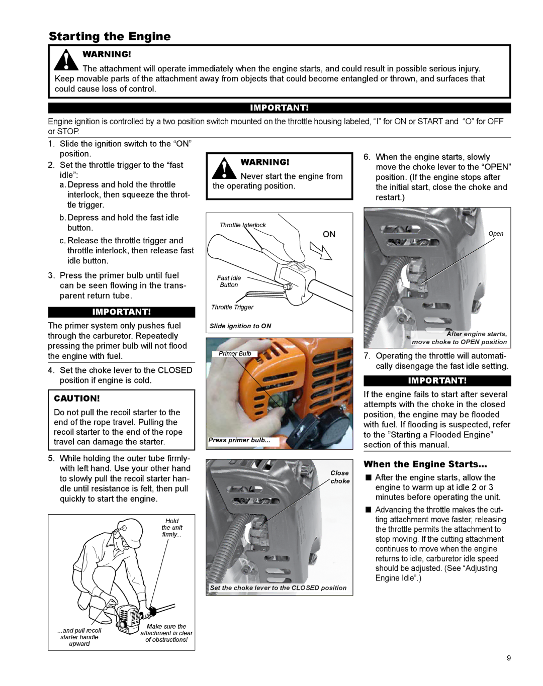 Shindaiwa LE254 manual Starting the Engine, Never start the engine from the operating position, When the Engine Starts 