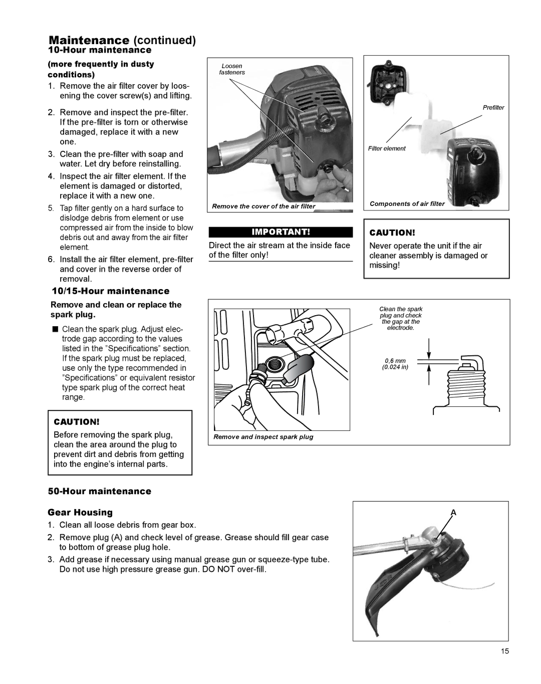 Shindaiwa X7502831200 manual Hour maintenance More frequently in dusty conditions, 10/15-Hour maintenance 