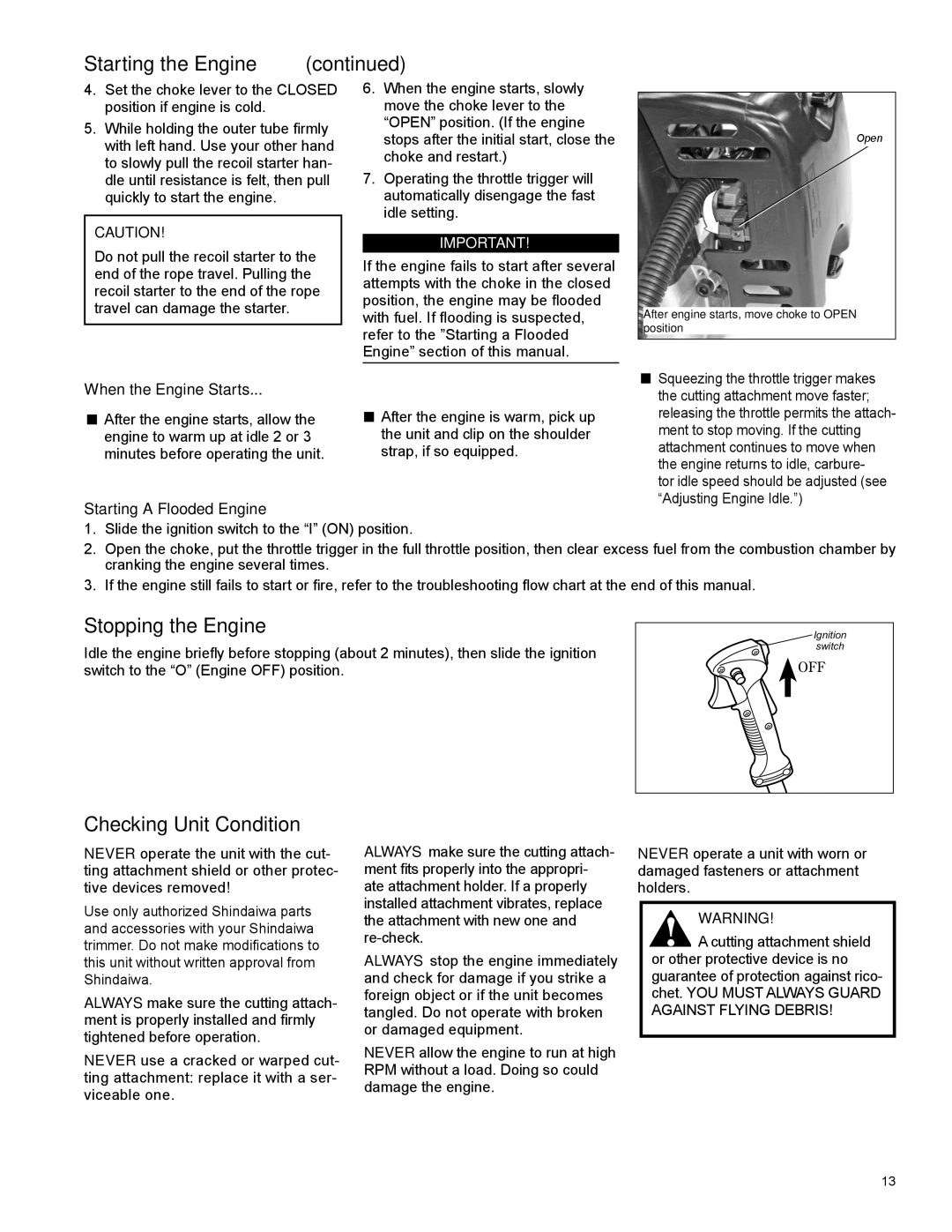 Shindaiwa C344 manual Stopping the Engine, Checking Unit Condition, When the Engine Starts, Starting a Flooded Engine 