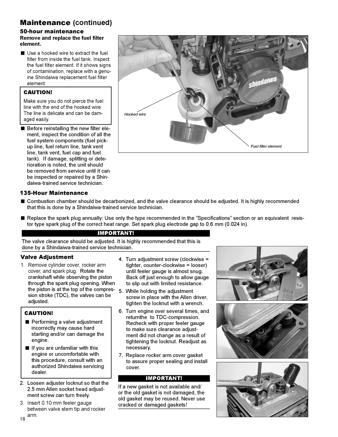 Shindaiwa X7502831700 Hour maintenance Remove and replace the fuel filter element, Hour Maintenance, Valve Adjustment 