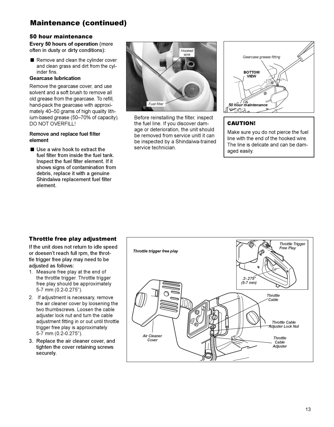 Shindaiwa X7502862900 manual Hour maintenance, Remove and replace fuel filter element, Throttle free play adjustment 
