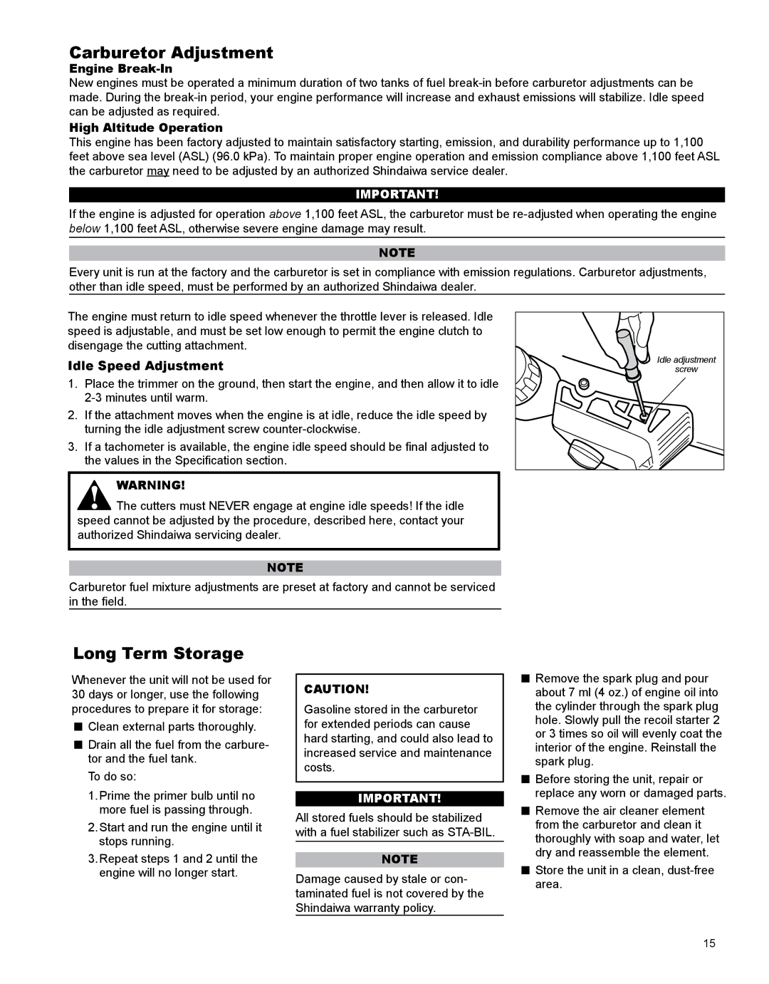 Shindaiwa X7502862900 manual Long Term Storage, Idle Speed Adjustment, Clean external parts thoroughly, To do so 