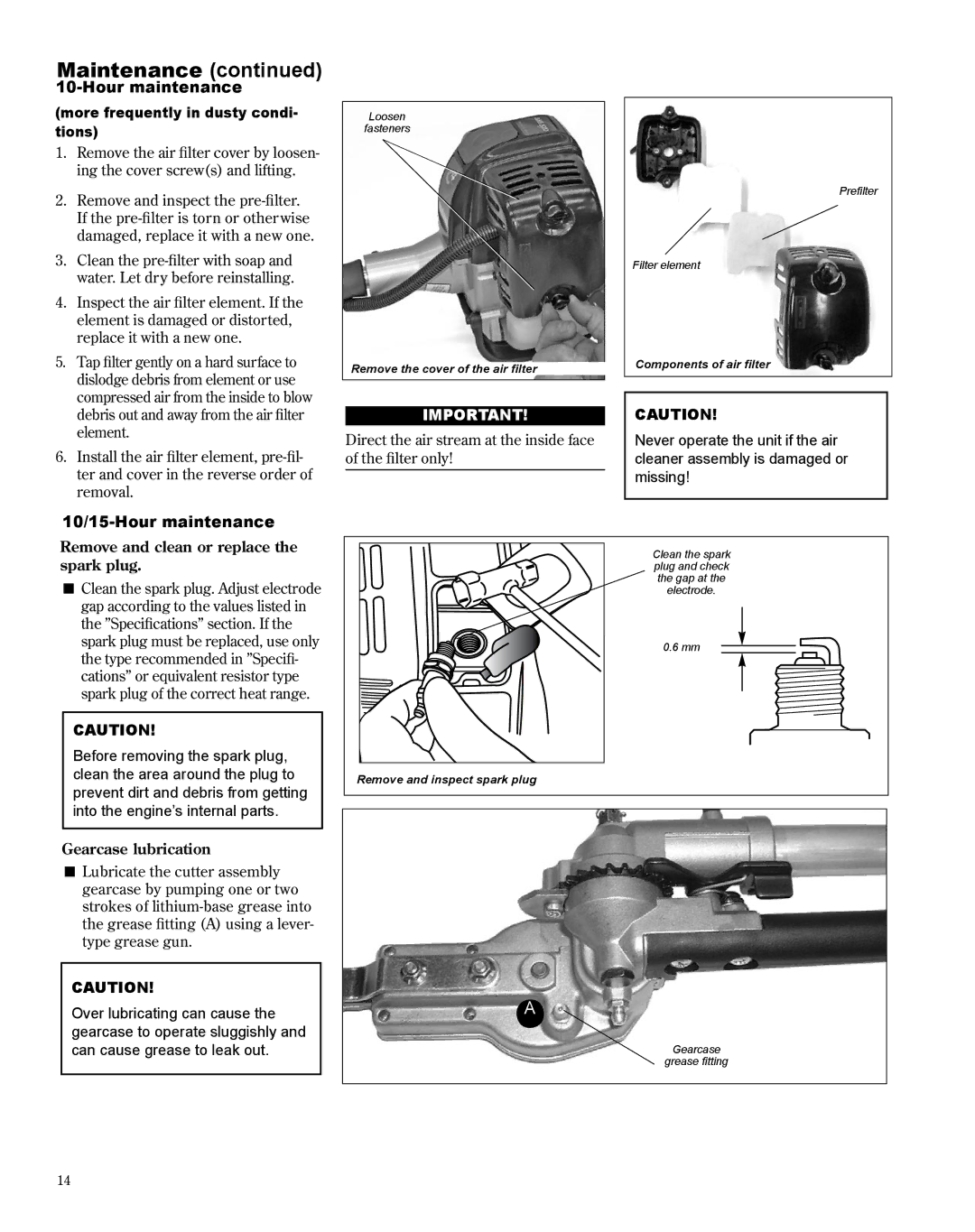 Shindaiwa X7502872300 Hour maintenance More frequently in dusty condi- tions, 10/15-Hour maintenance, Gearcase lubrication 