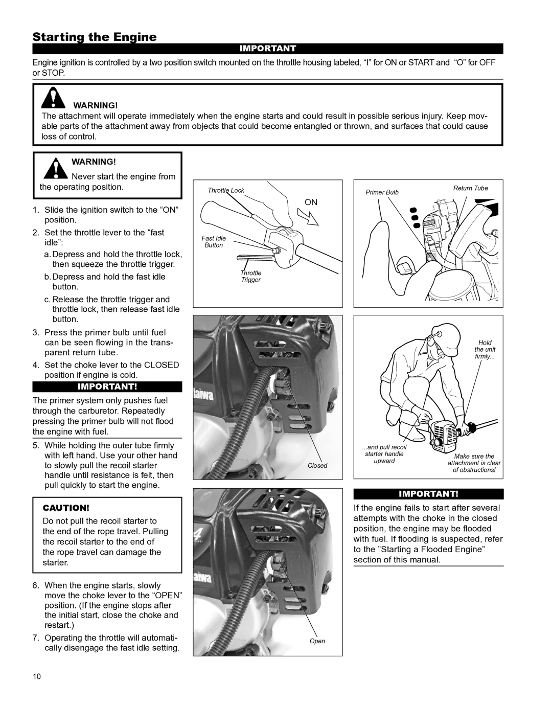 Shindaiwa X7502891100 manual Starting the Engine 