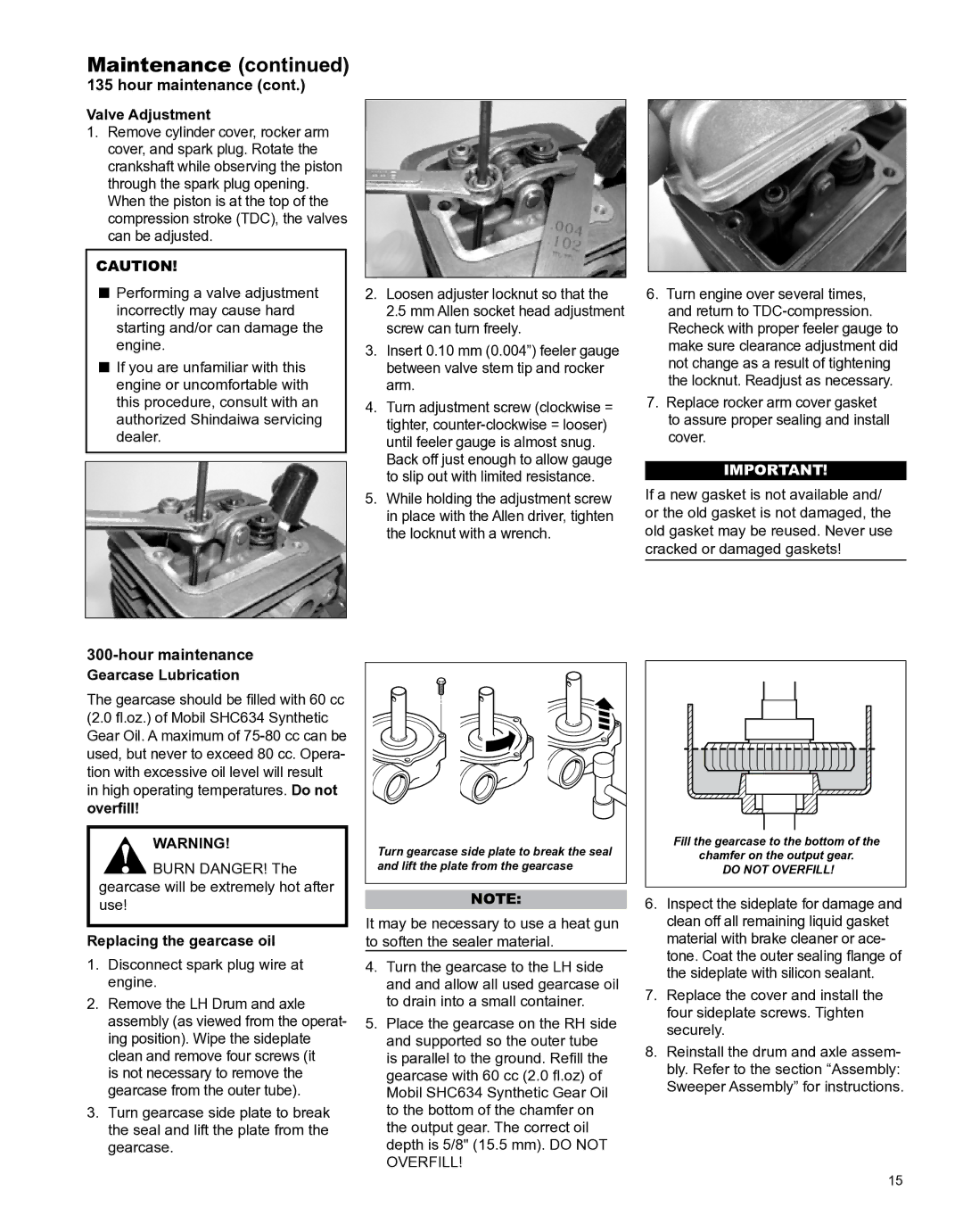 Shindaiwa X7502891100 manual Hour maintenance Valve Adjustment, Hour maintenance Gearcase Lubrication, Overfill 