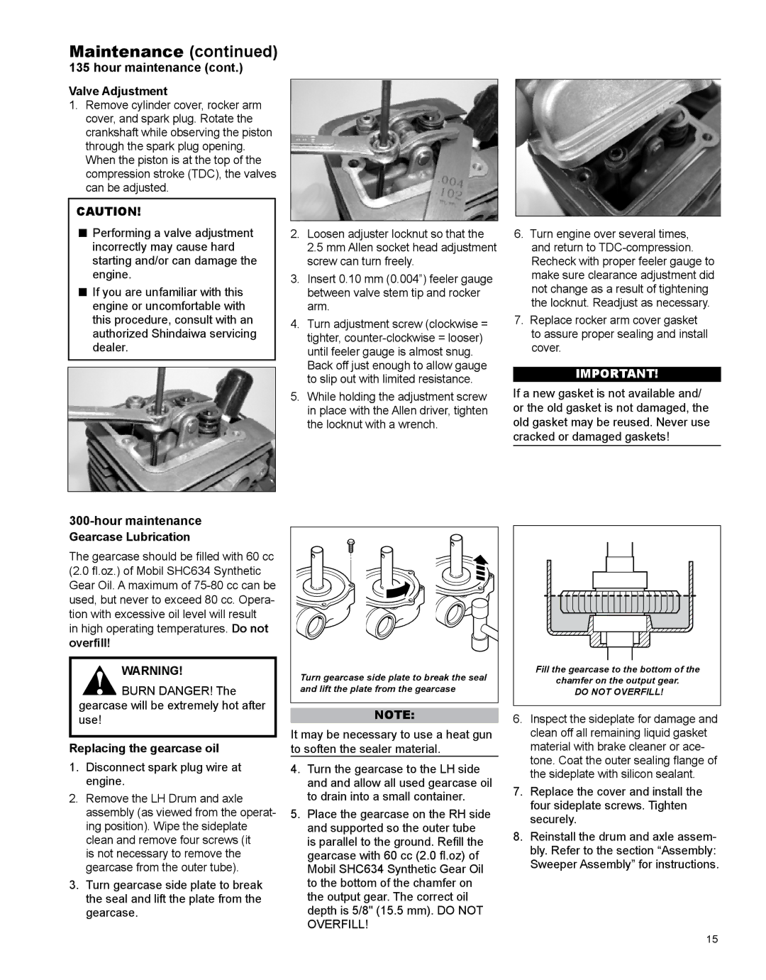 Shindaiwa PS344, X7502891200 manual Hour maintenance Valve Adjustment, Hour maintenance Gearcase Lubrication, Overfill 