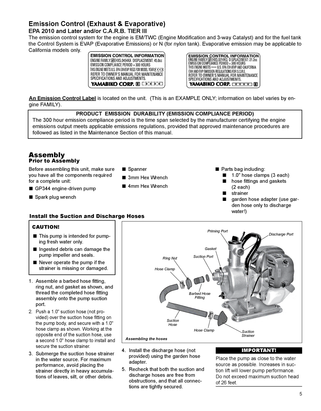 Shindaiwa GP344 Emission Control Exhaust & Evaporative, Prior to Assembly, Install the Suction and Discharge Hoses 