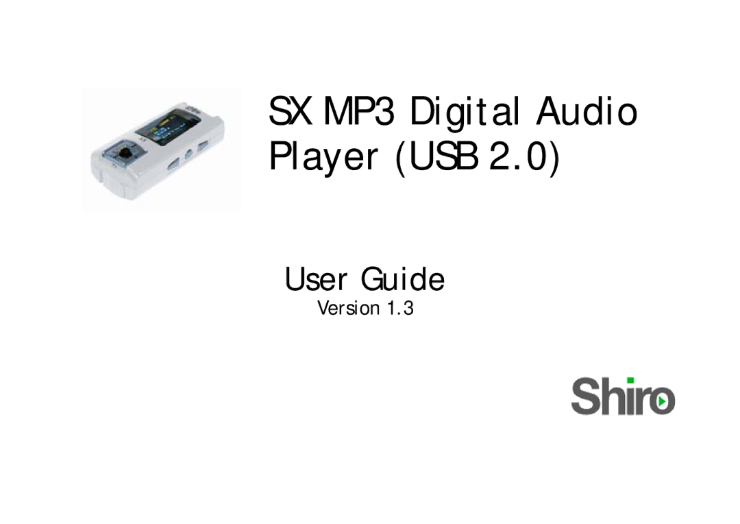 Shiro 1.3 manual SX MP3 Digital Audio Player USB 