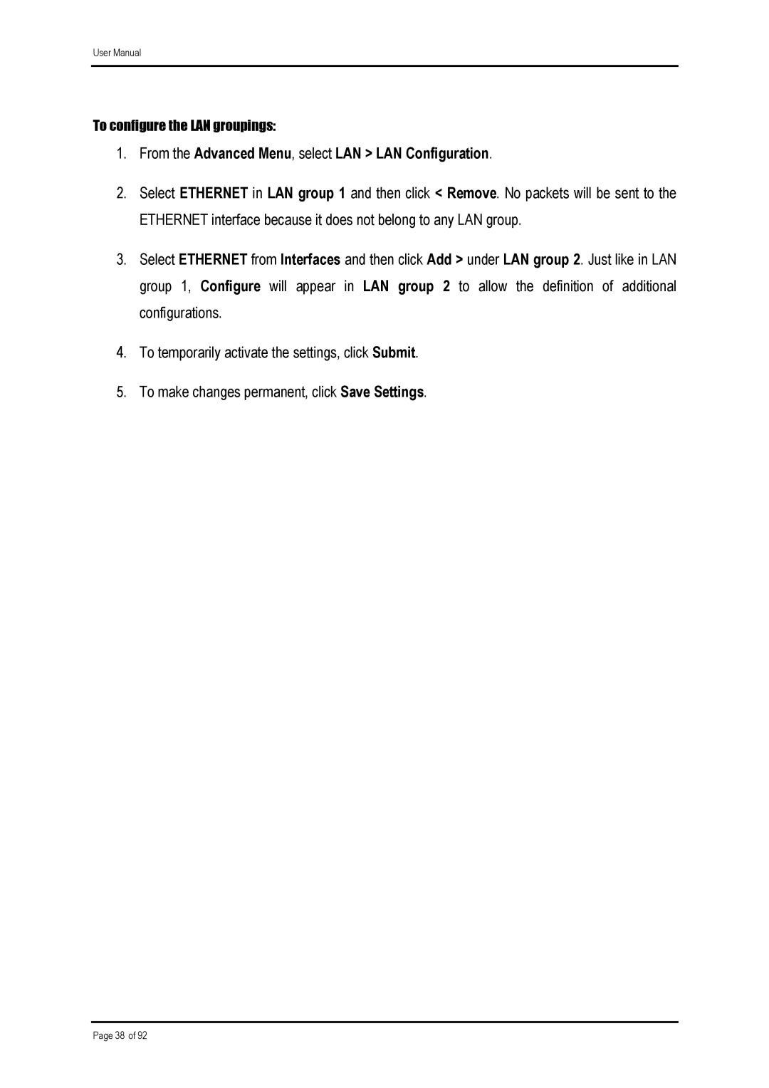 Shiro ADSL 2/2+ Ethernet Modem manual From the Advanced Menu, select LAN LAN Configuration 