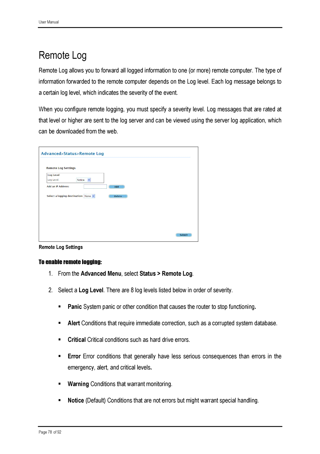 Shiro ADSL 2/2 user manual From the Advanced Menu, select Status Remote Log 