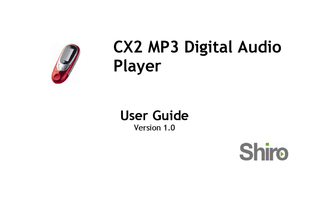 Shiro manual CX2 MP3 Digital Audio Player 