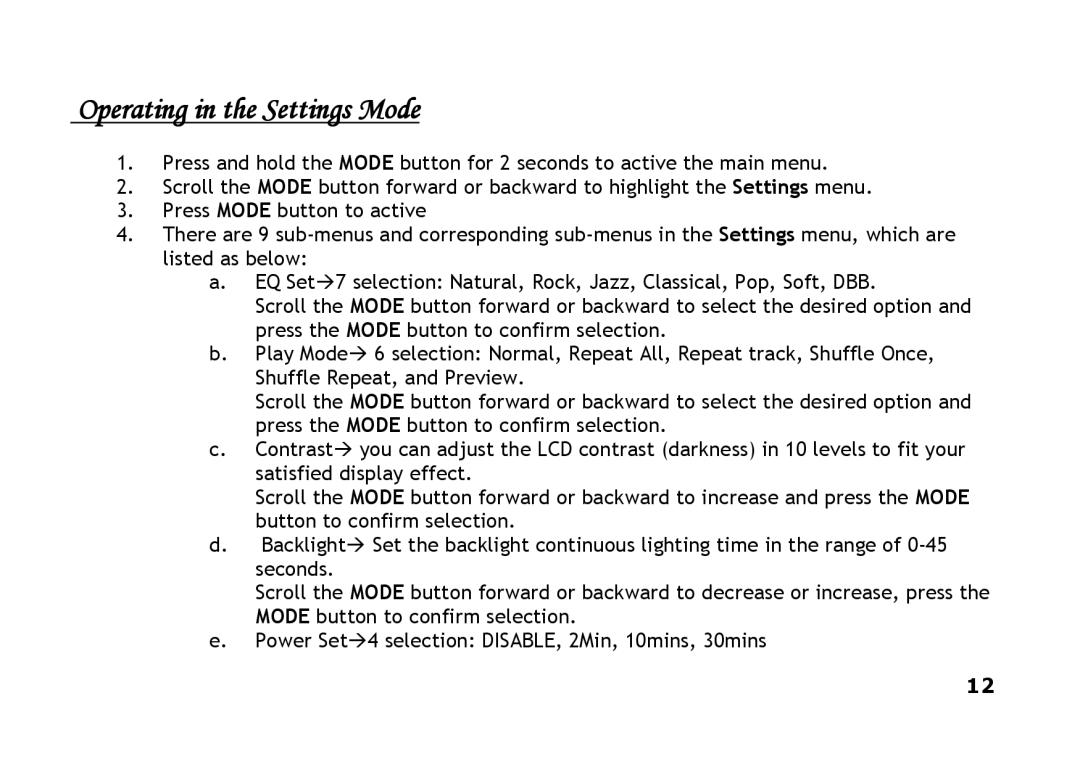 Shiro CX2 manual Operating in the Settings Mode 