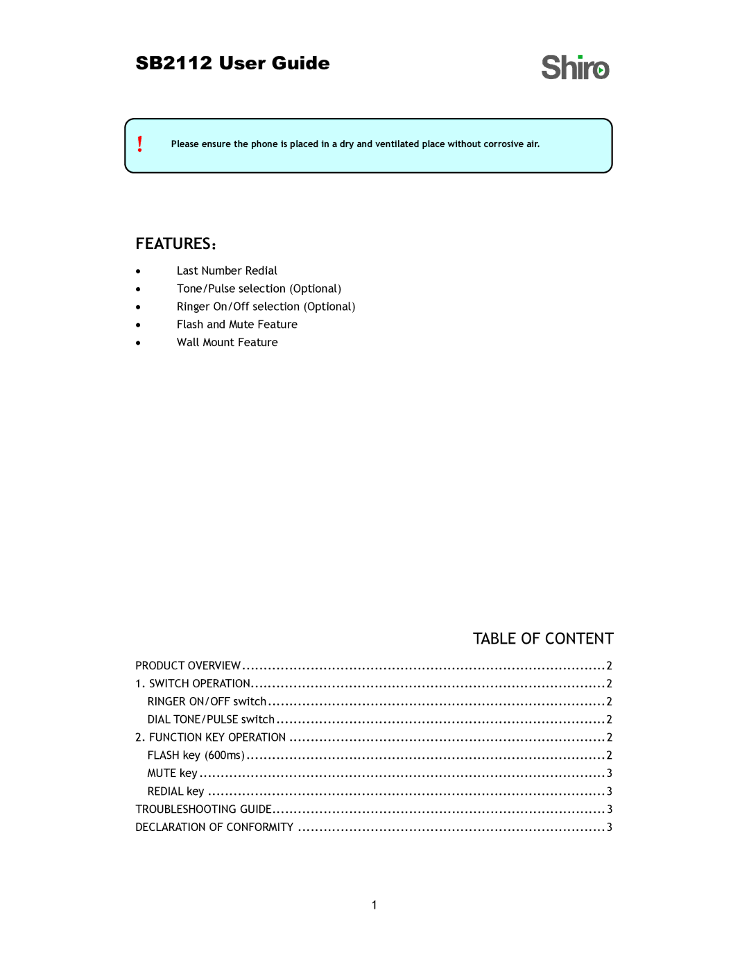 Shiro user manual SB2112 User Guide, Features： 