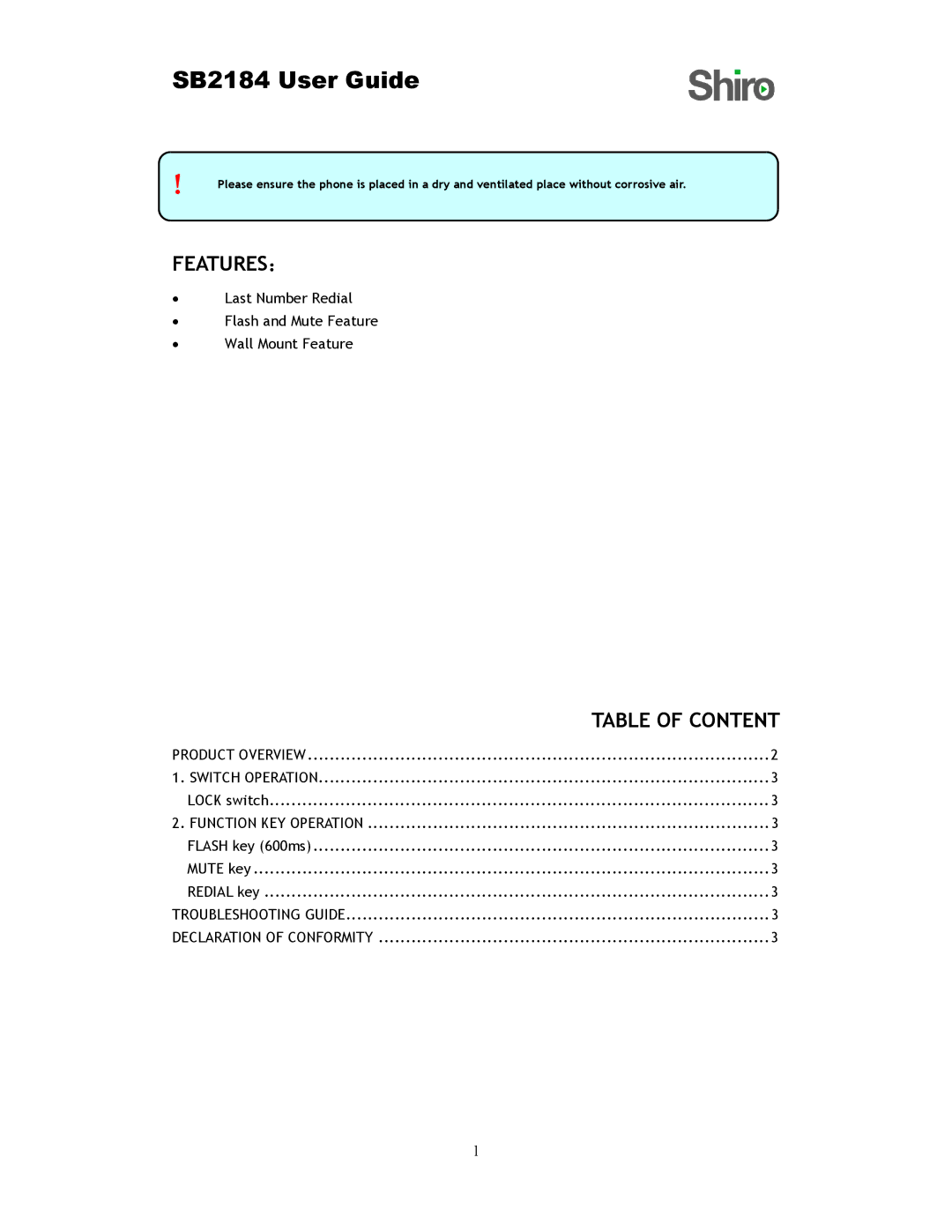 Shiro user manual SB2184 User Guide, Features： 