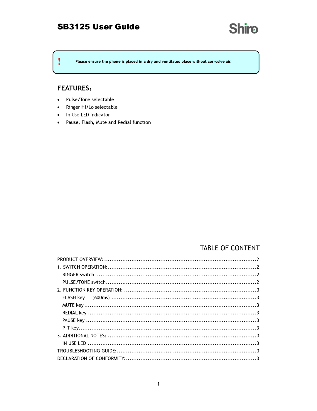 Shiro user manual SB3125 User Guide, Features： 