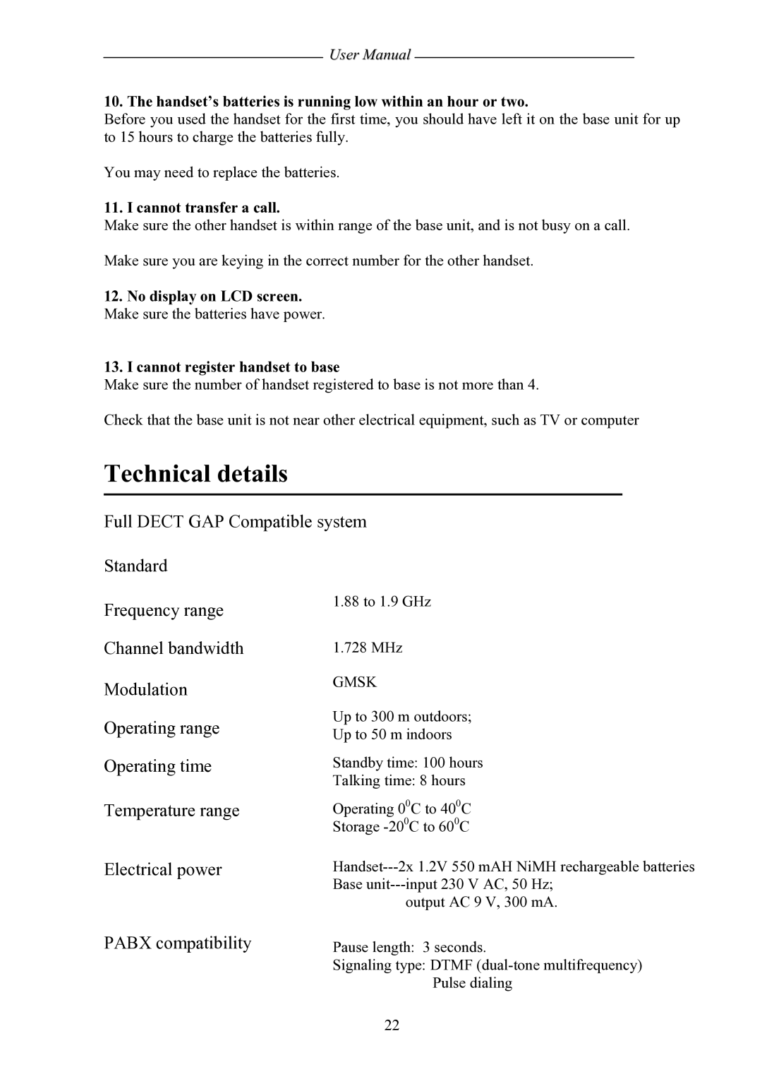 Shiro SD8501 user manual Technical details, Handset’s batteries is running low within an hour or two 