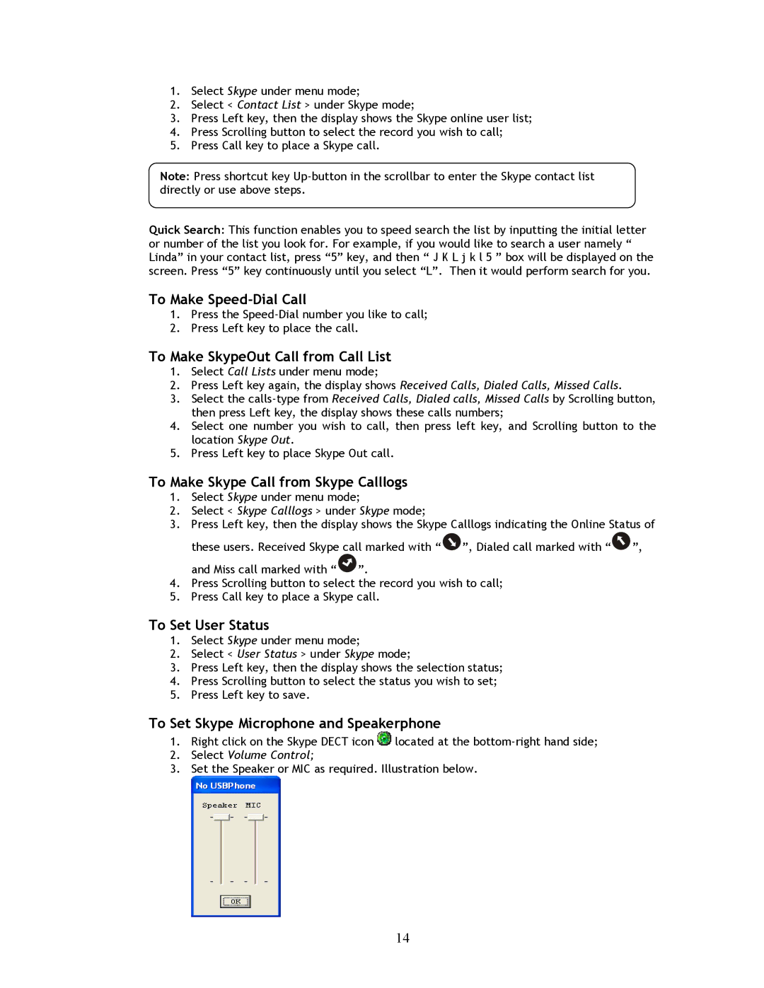 Shiro SK9151 To Make Speed-Dial Call, To Make SkypeOut Call from Call List, To Make Skype Call from Skype Calllogs 