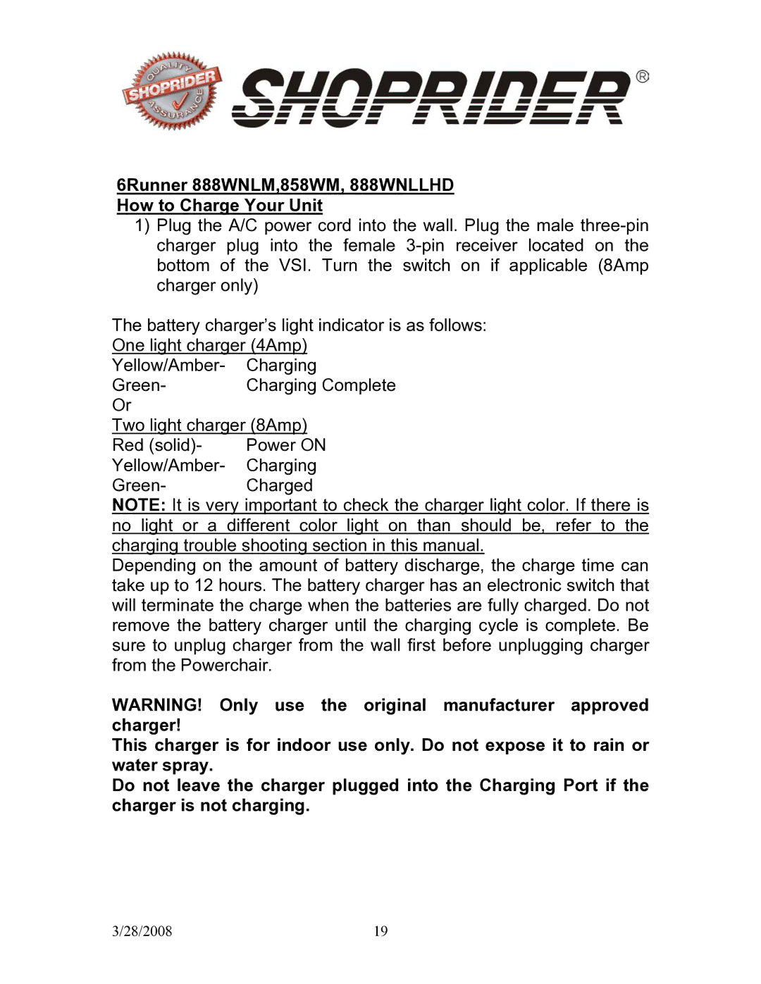 Shoprider manual 6Runner 888WNLM,858WM, 888WNLLHD How to Charge Your Unit 