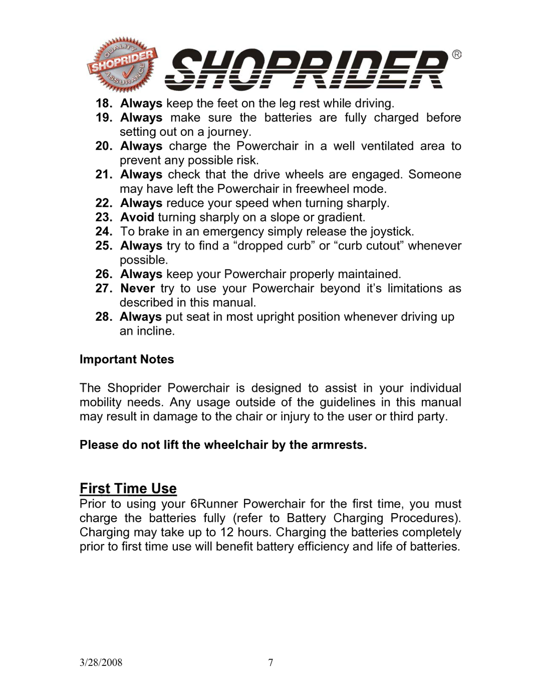 Shoprider 858WM manual First Time Use, Important Notes, Please do not lift the wheelchair by the armrests 