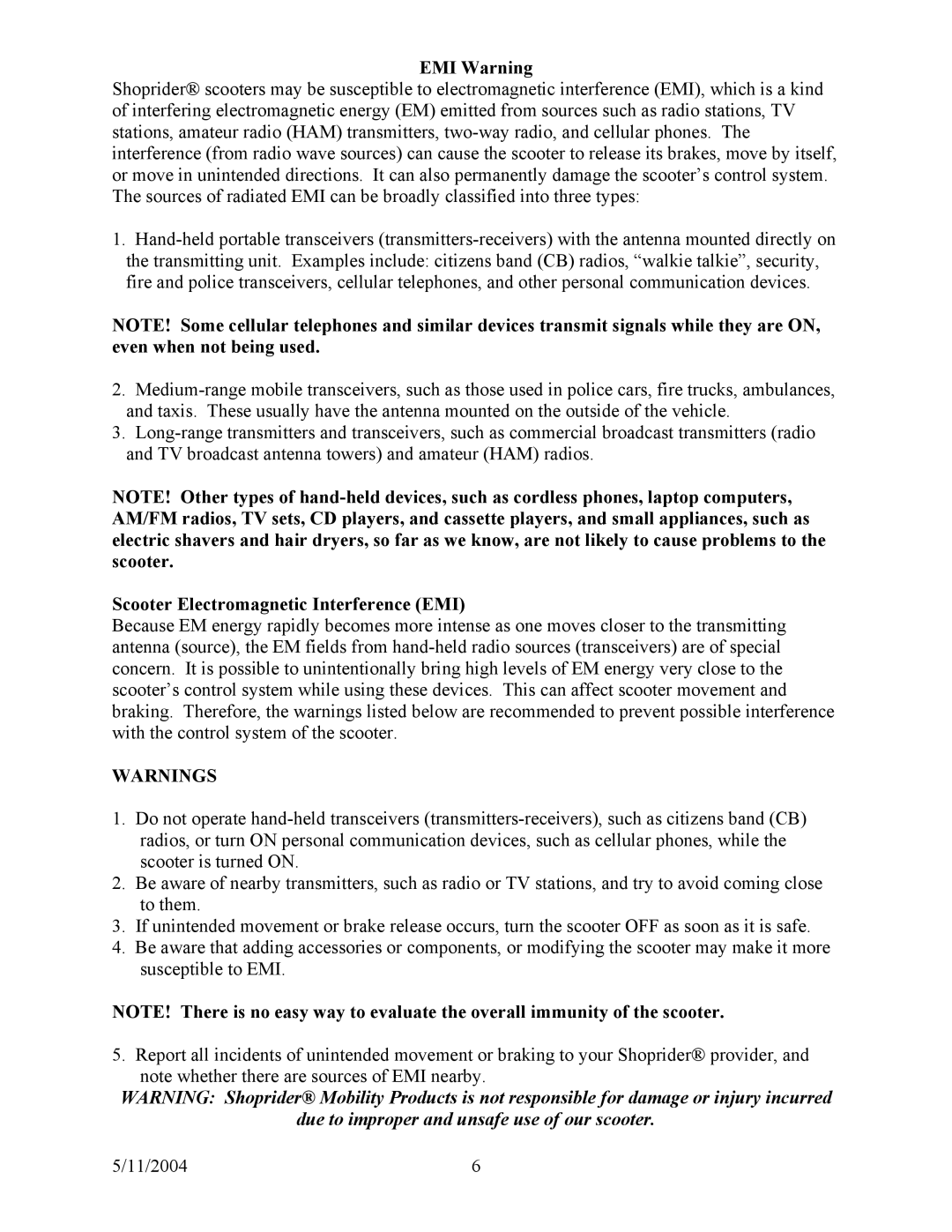 Shoprider (888B-4) EMI Warning, Scooter Electromagnetic Interference EMI, Due to improper and unsafe use of our scooter 