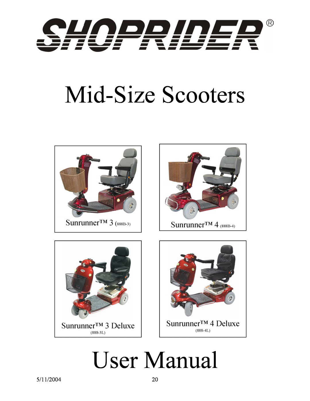 Shoprider (888B-3), (888-3L), (888B-4) Mid-Size Scooters, User Manual, Sunrunner 3 888B-3 Sunrunner 3 Deluxe, 888-4L 