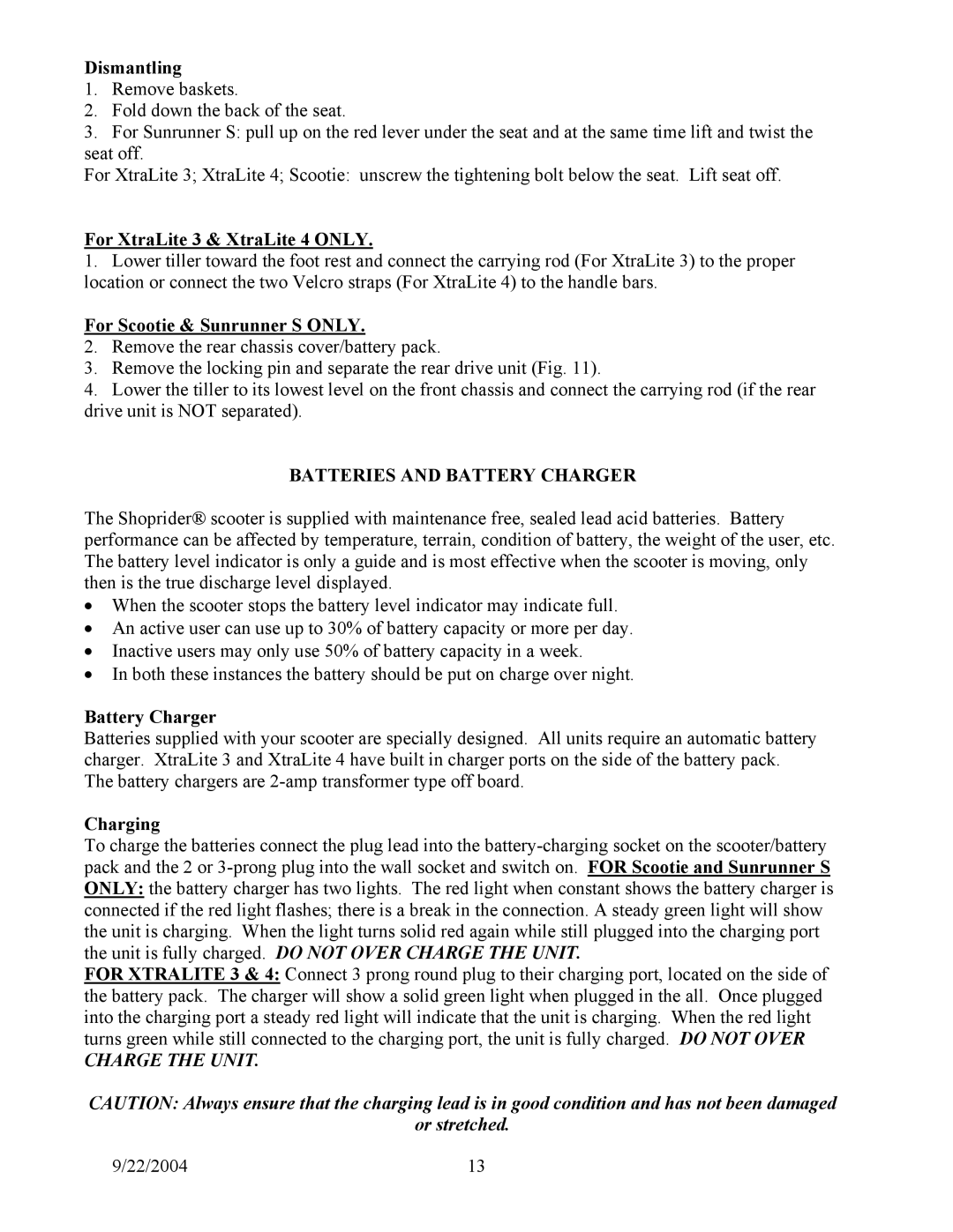 Shoprider Sunrunner S, Scootie, XtraLite 4, XtraLite 3 manual Batteries and Battery Charger, Or stretched 