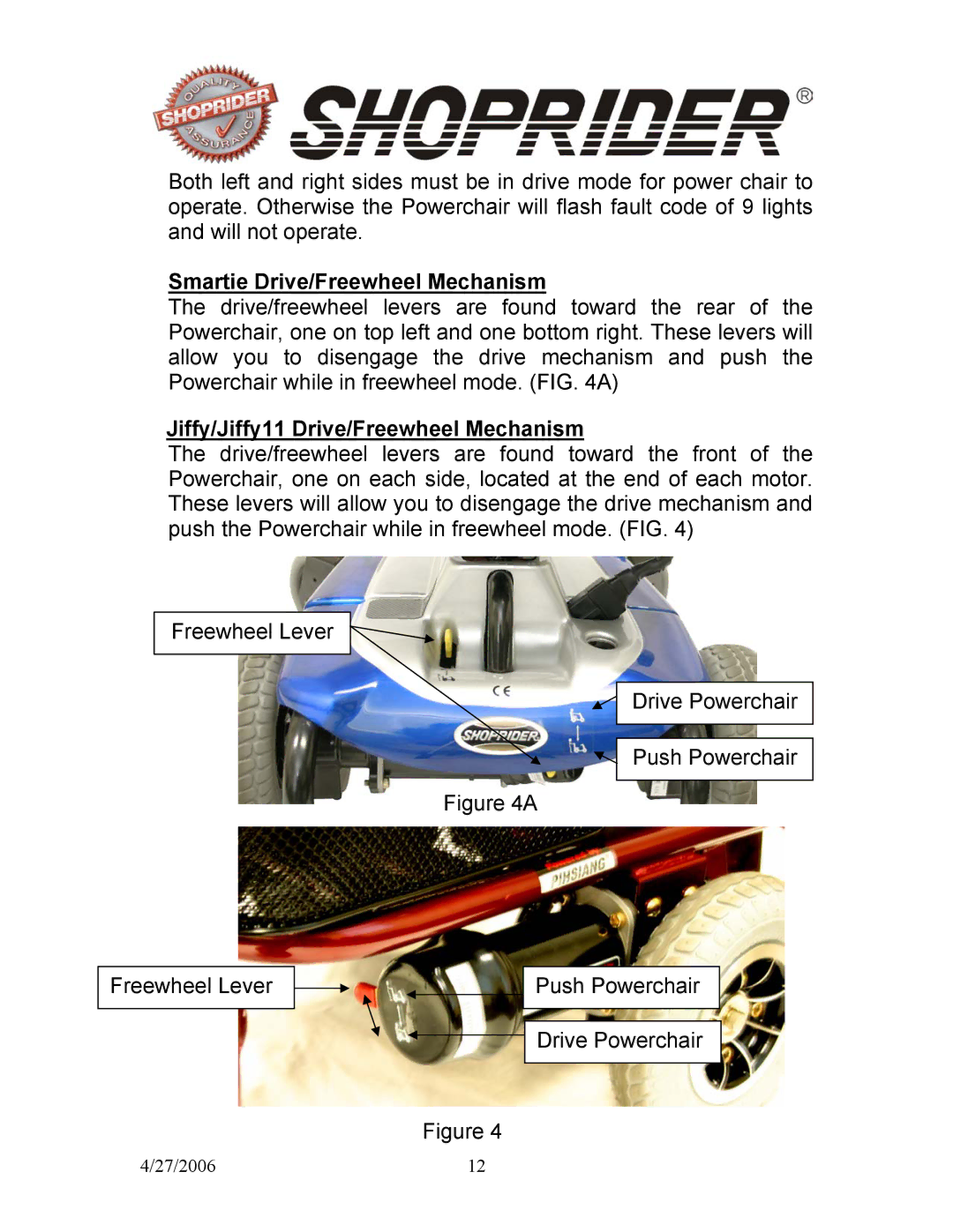 Shoprider SMARTIE UL8W, JIFFY UL7WR manual Smartie Drive/Freewheel Mechanism, Jiffy/Jiffy11 Drive/Freewheel Mechanism 