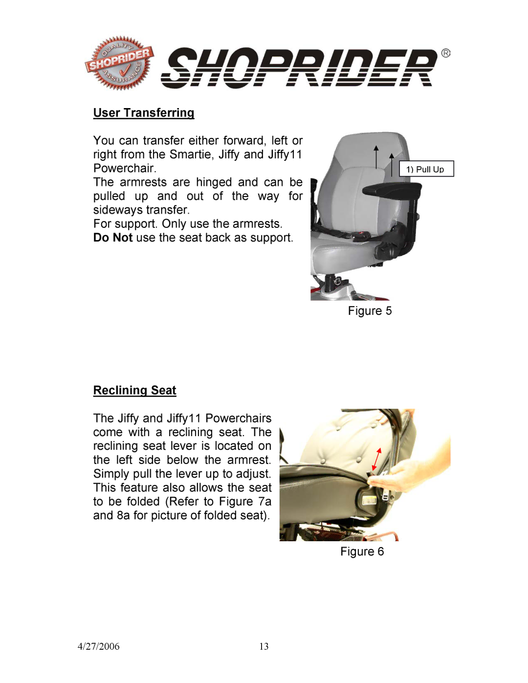 Shoprider JIFFY UL7WR, SMARTIE UL8W, JIFFY11 UL7WR11 manual User Transferring, Reclining Seat 