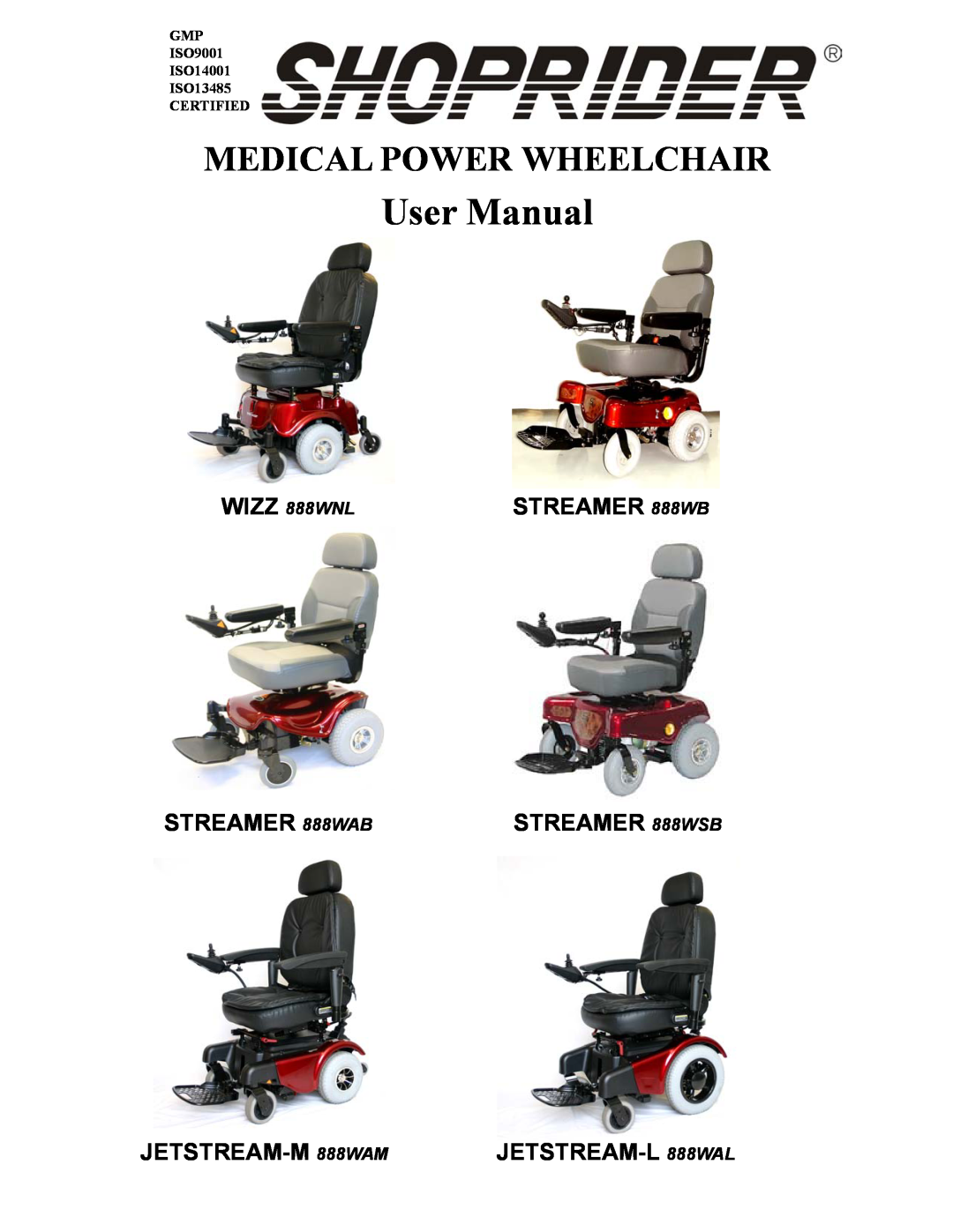 Shoprider Steamer 888WSB manual User Manual, Medical Power Wheelchair, STREAMER 888WB, STREAMER 888WAB, STREAMER 888WSB 