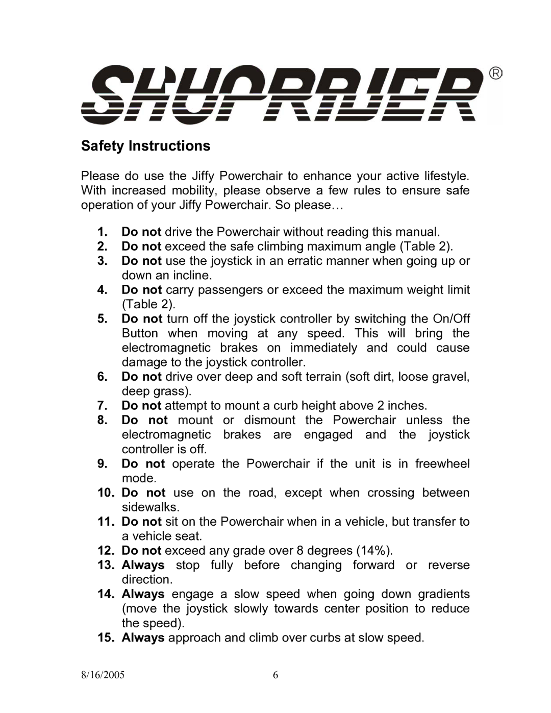 Shoprider UL7WR/ULWR11 manual Safety Instructions 