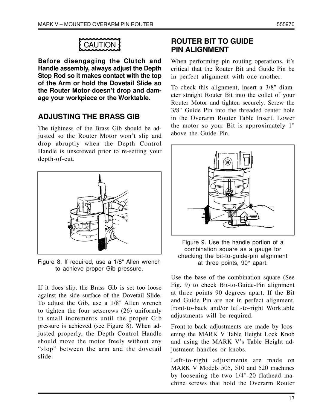 Shopsmith 555970 manual Adjusting the Brass GIB, Router BIT to Guide PIN Alignment 