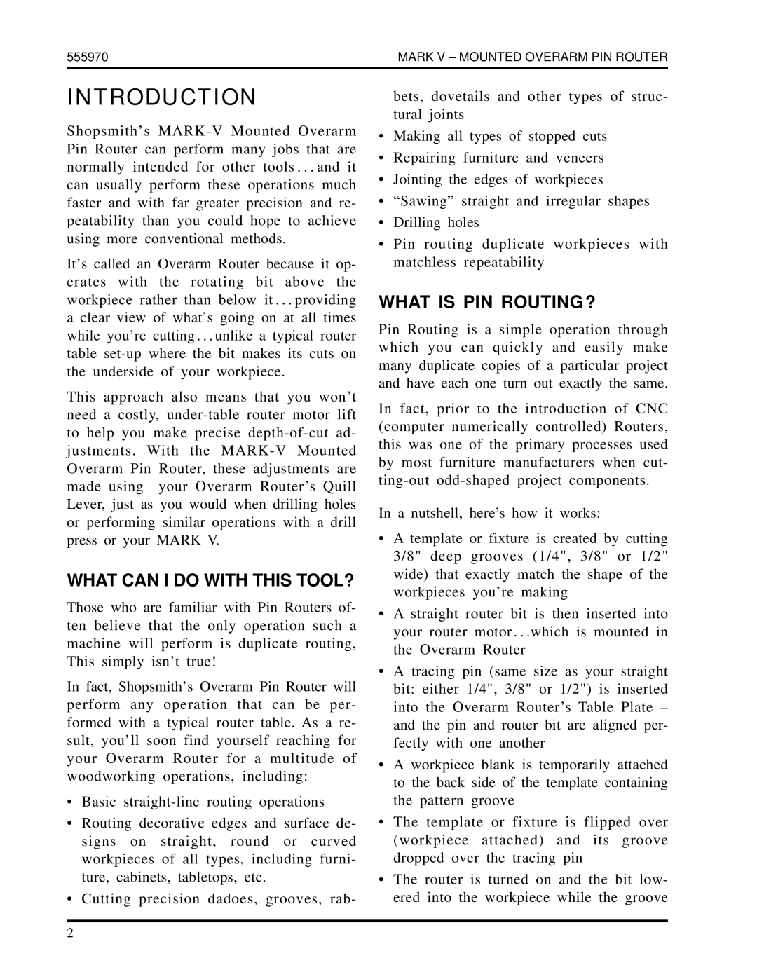 Shopsmith 555970 manual Introduction, What can I do with this TOOL?, What is PIN ROUTING? 