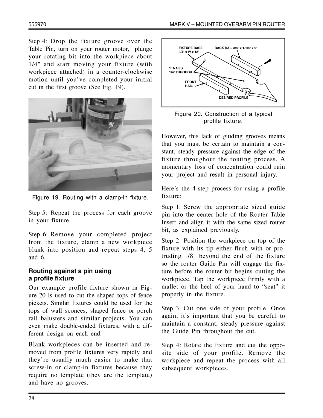 Shopsmith 555970 manual Routing against a pin using a profile fixture, Routing with a clamp-in fixture 