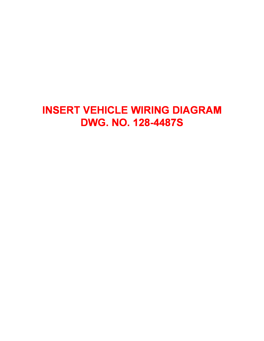Shopsmith none installation manual INSERT VEHICLE WIRING DIAGRAM DWG. NO. 128-4487S 
