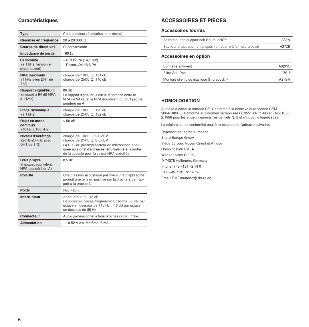 Shure 27A13709 manual Caractéristiques, Accessoires ET Pièces, Accessoires fournis, Accessoires en option, Homologation 