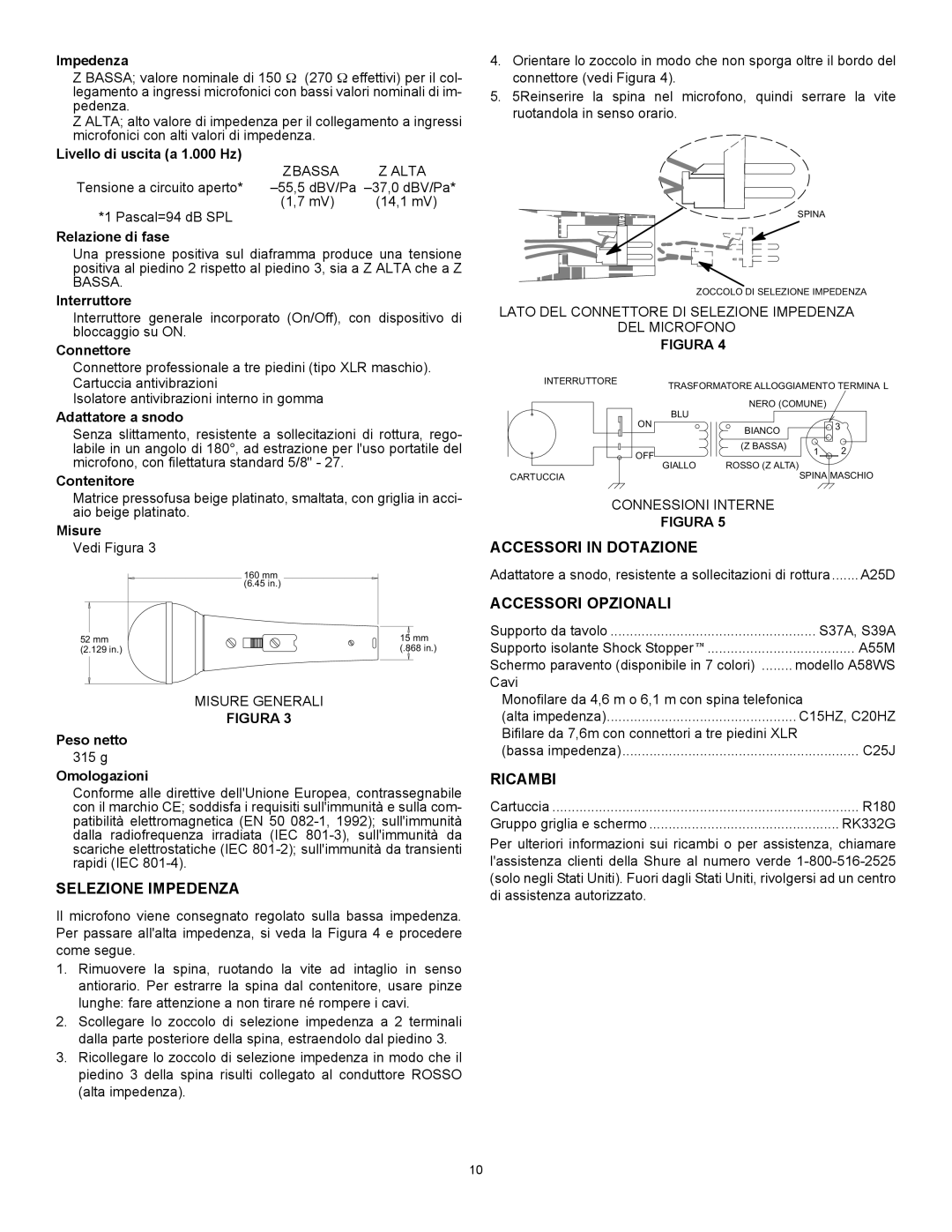 Shure 588SDX specifications Selezione Impedenza, Accessori in Dotazione, Accessori Opzionali, Ricambi 