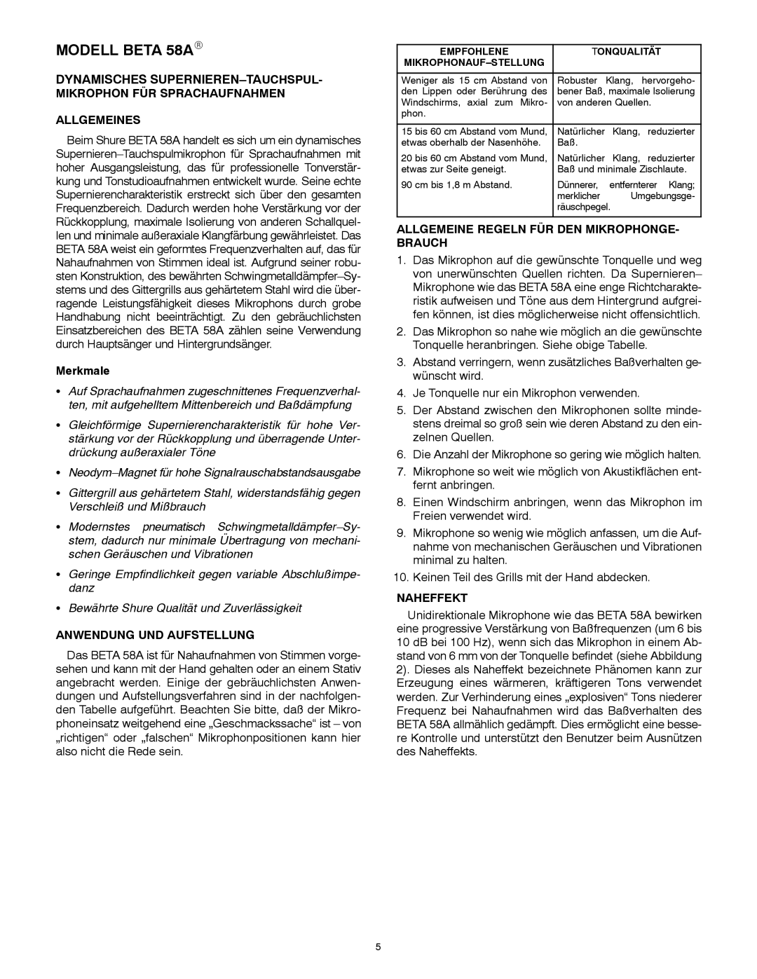 Shure Modell Beta 58AR, Merkmale, Anwendung UND Aufstellung, Allgemeine Regeln FÜR DEN MIKROPHONGE- Brauch, Naheffekt 