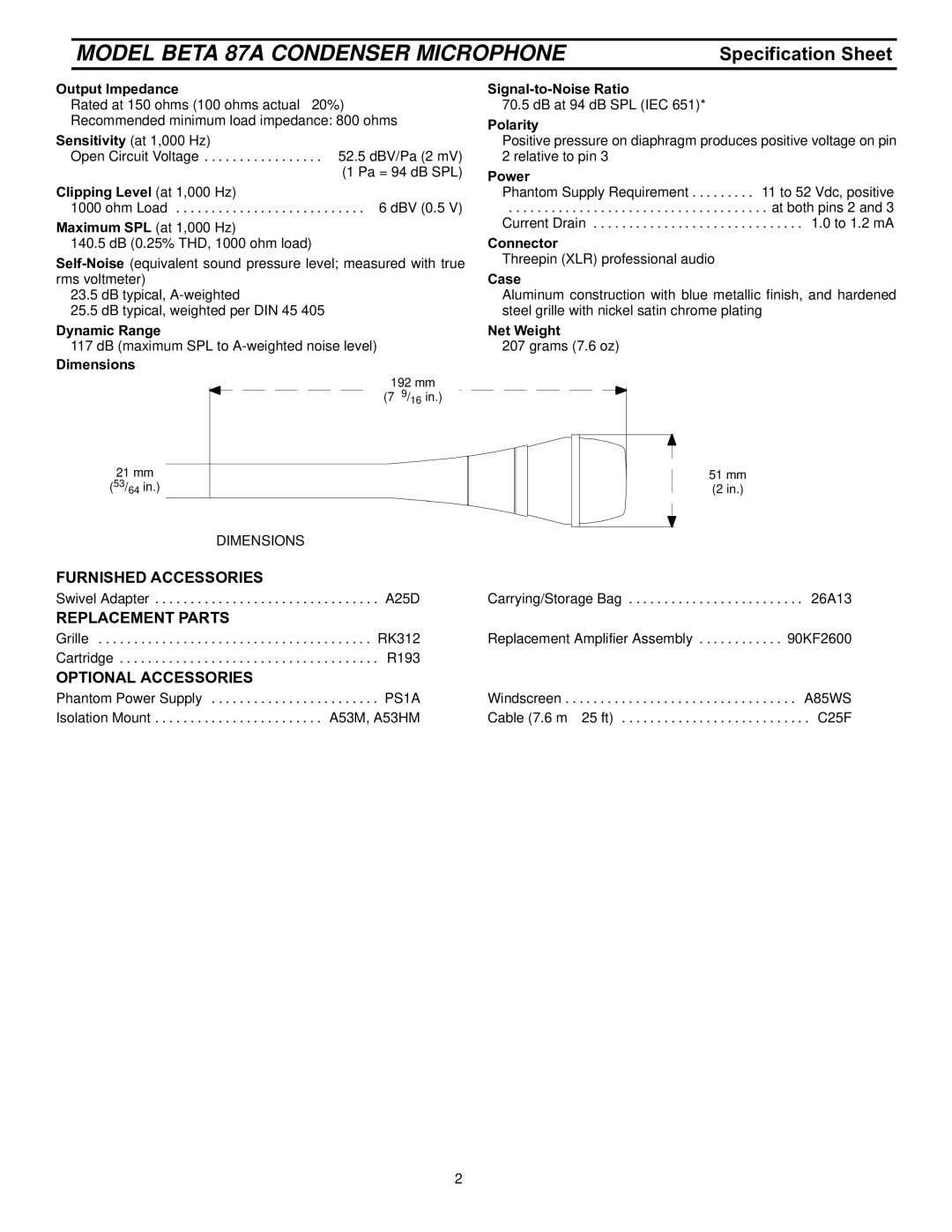 Shure BETA 87A Output Impedance, Clipping Level at 1,000 Hz, Dynamic Range, Dimensions, Signal-to-Noise Ratio, Polarity 