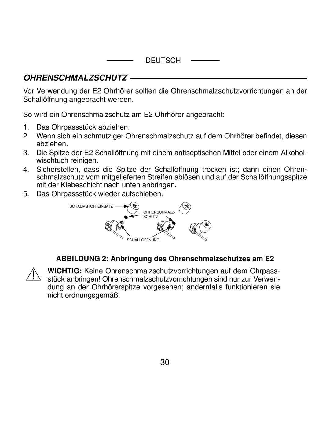 Shure E1, E5 manual Abbildung 2 Anbringung des Ohrenschmalzschutzes am E2 