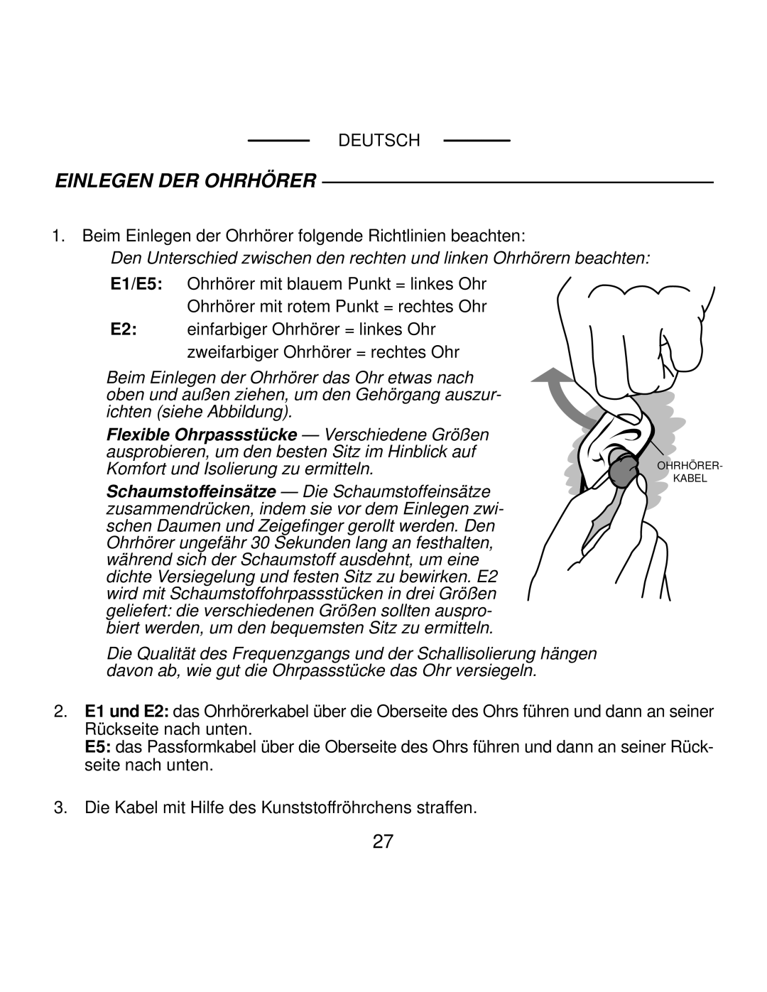 Shure E1, E5, E2 manual Einlegen DER Ohrhörer 