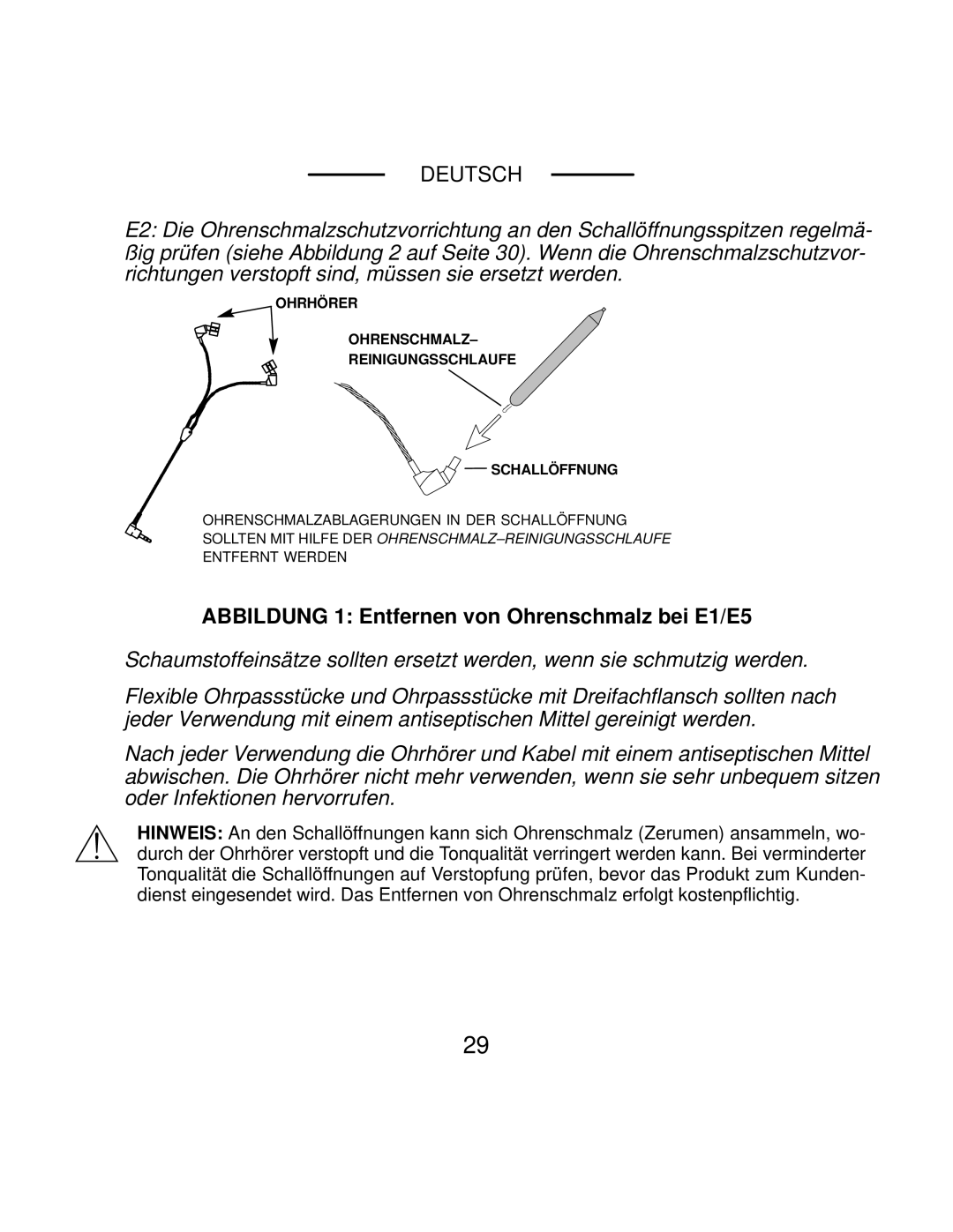 Shure E2 manual Abbildung 1 Entfernen von Ohrenschmalz bei E1/E5, Ohrhörer Ohrenschmalz Reinigungsschlaufe Schallöffnung 