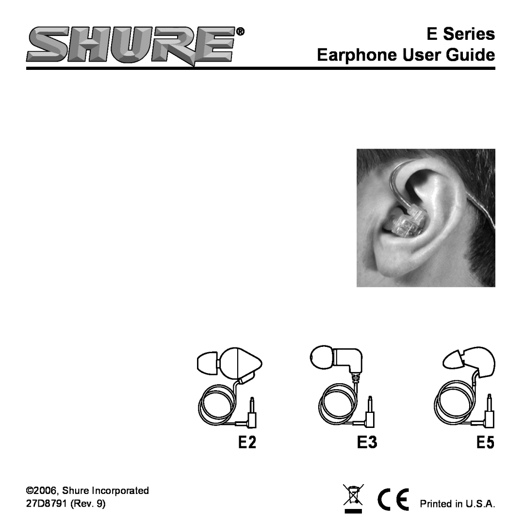 Shure E3, E5, E2 manual E Series Earphone User Guide, 2006, Shure Incorporated, 27D8791 Rev 