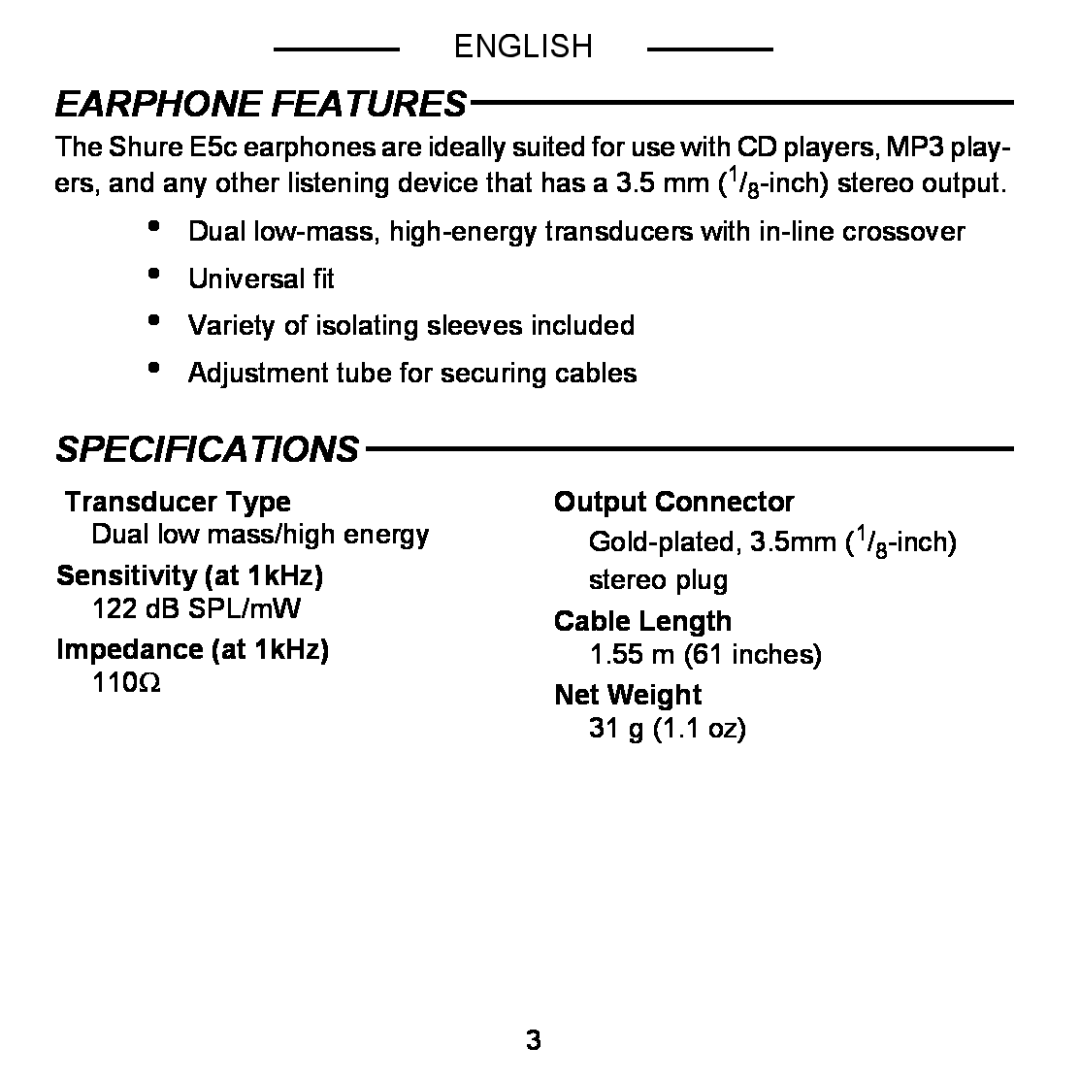 Shure E5C Earphone Features, Specifications, English, Transducer Type, Output Connector, Sensitivity at 1kHz, Cable Length 