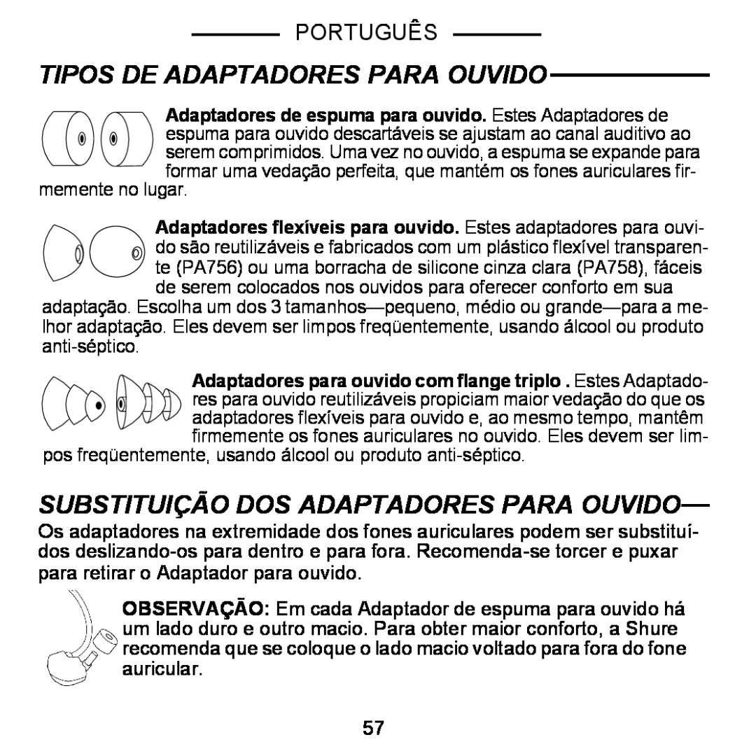 Shure E5C manual Tipos De Adaptadores Para Ouvido, Substituição Dos Adaptadores Para Ouvido, Português 