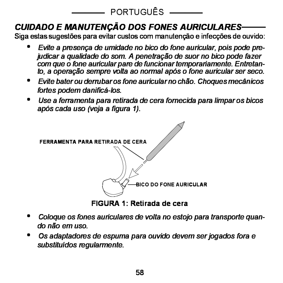 Shure E5C manual Cuidado E Manutenção Dos Fones Auriculares, Português, FIGURA 1 Retirada de cera 