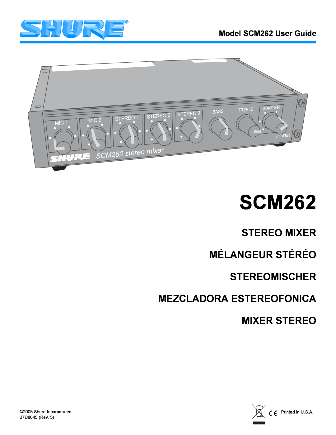 Shure SCM262 manual Stereo Mixer Mélangeur Stéréo Stereomischer, Mezcladora Estereofonica Mixer Stereo 