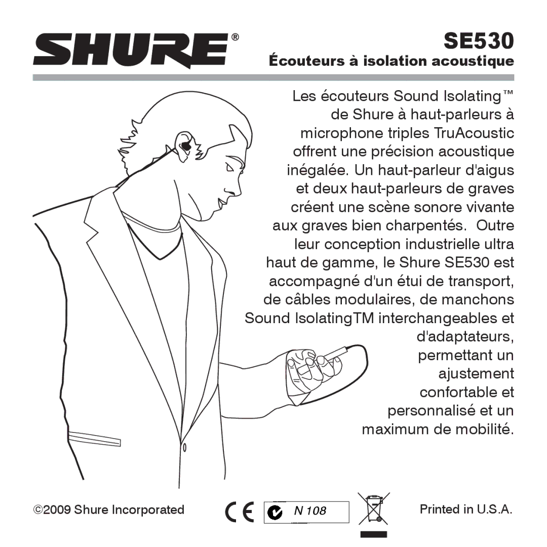 Shure SE530 manual Écouteurs à isolation acoustique 