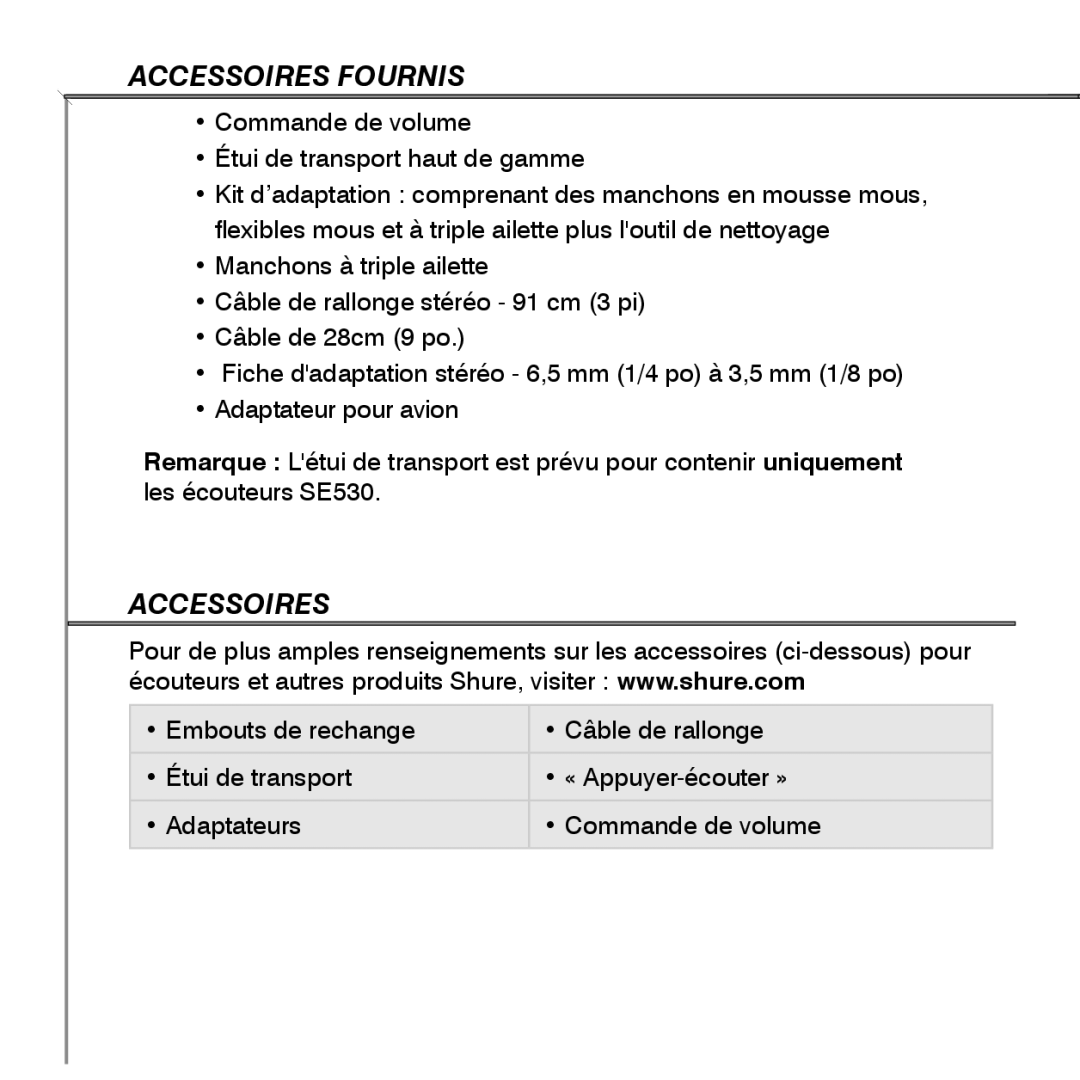 Shure SE530 manual Accessoires Fournis 